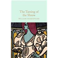 The Taming of the Shrew 9781909621961