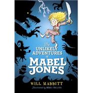 The Unlikely Adventures of Mabel Jones 9780451471963