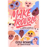 Make Trouble Young 9781534451964