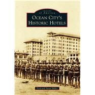 Ocean City's Historic Hotels 9781467121965
