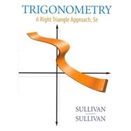 Trigonometry Enhanced with Graphing Utilities Plus MyMathLab Student Access Kit 9780321751966