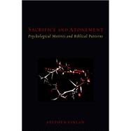 Sacrifice and Atonement 9781506401966