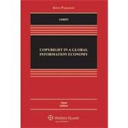 Copyright in a Global Information Economy 9780735591967