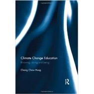 Climate Change Education: Knowing, Doing and Being 9780415641968