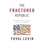 The Fractured Republic 9780465061969