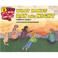 What Makes Day and Night 9780062381972