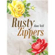 Rusty Zippers 9781532081972