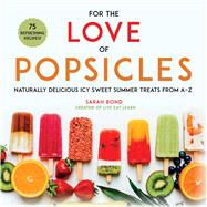 For the Love of Popsicles 9781510741973