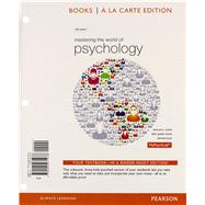 Mastering the World of Psychology, Books a la Carte Edition 9780205971978