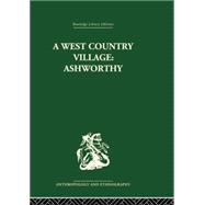A West Country Village Ashworthy 9781138861978