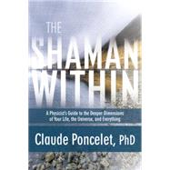 The Shaman Within 9781622031979