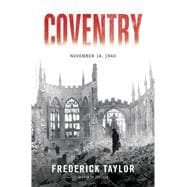 Coventry Thursday, 14 November 1940 9781632861979