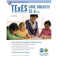 TExES Core Subjects EC-6 (291) 9780738611983