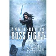 Boss Fight Heartache; Thicker Than Blood; Magic to the Bone 9781481491983
