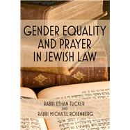 Gender Equality and Prayer in Jewish Law 9789655241983