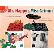Mr. Happy & Miss Grimm 9780823431984