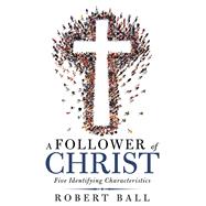 A Follower of Christ 9781973681984