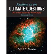 Readings on Ultimate Questions An Introduction to Philosophy 9780205731985
