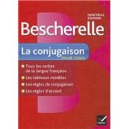 Bescherelle: La Conjugaison Pour Tous 9782218951985