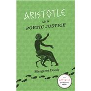 Aristotle and Poetic Justice: Murder and Mystery in Ancient Athens 9780226131986