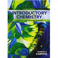 Introductory Chemistry Concepts and Critical Thinking & Modified MasteringChemistry with Pearson eText -- ValuePack Access Card -- for Introductory Chemistry: Concepts and Critical Thinking 9780321931986