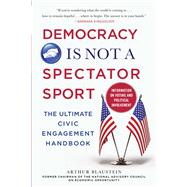 Democracy Is Not a Spectator Sport 9781510761988