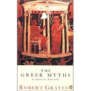 The Greek Myths Combined Edition