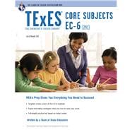 TExES Core Subjects EC-6 (291) 9780738611990
