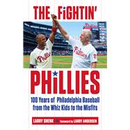 The Fightin' Phillies 9781629371993