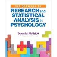 The Process of Research and Statistical Analysis in Psychology 9781544361994