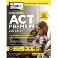 Cracking the ACT Premium Edition with 8 Practice Tests and DVD, 2016 9781101881996