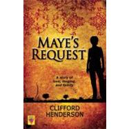 Maye's Request