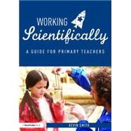 Working Scientifically: A guide for primary science teachers 9781138121997