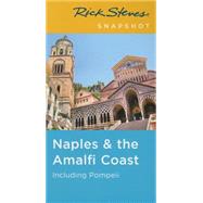 Rick Steves Snapshot Naples & the Amalfi Coast Including Pompeii 9781631211997