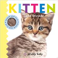 Kitten and Friends Touch and Feel 9780312521998