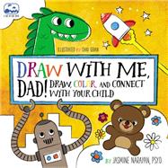 Draw With Me, Dad! 9781631061998