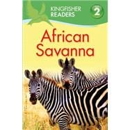 Kingfisher Readers L2: African Savanna 9780753472002