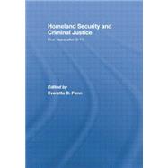 Homeland Security and Criminal Justice: Five Years After 9/11 9781138882003