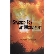 Sparks Fly at Midnight 9781480882003