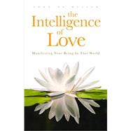 The Intelligence of Love 9780994882004