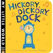 Hickory, Dickory, Dock 9781589252004
