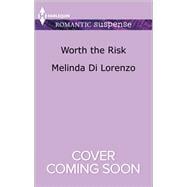 Worth the Risk 9780373282005