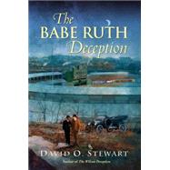 The Babe Ruth Deception 9781496702005