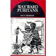 Wayward Puritans: A Study in the Sociology of Deviance 9780023322006