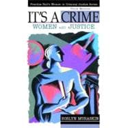 It's a Crime: Women and Justice 9780130482006