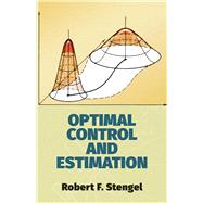 Optimal Control and Estimation