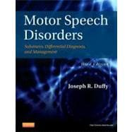 Motor Speech Disorders: Substrates, Differential Diagnosis, and Management 9780323072007