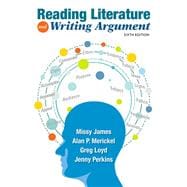 Reading Literature and Writing Argument Plus MyWritingLab without Pearson eText -- Access Card Package 9780134272009