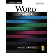 Word 2013 Signature Series Comprehensive Approach with SNAP 9780763852009