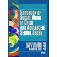Handbook of Social Work in Child and Adolescent Sexual Abuse 9780789032010